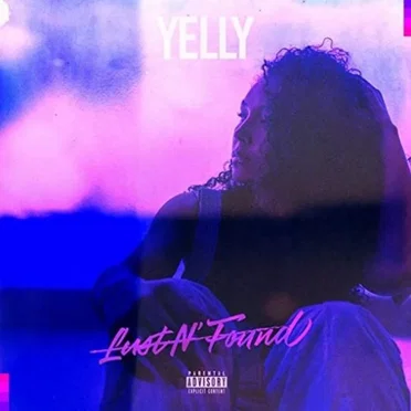 Lust N' Found by Yelly - album cover