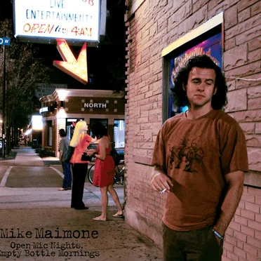 Open Mic Nights, Empty Bottle Mornings by Mike Maimone - album cover