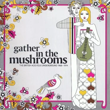 Gather in the Mushrooms by Various Artists - album cover