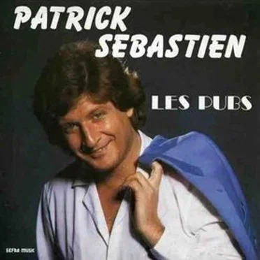 Les Pubs by Patrick Sébastien - album cover