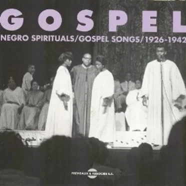 Gospel, Vol. 1: Negro Spirituals / Gospel Songs 1926–1942 by Various Artists - album cover