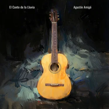 El Canto de la Lluvia by Agustín Amigó - album cover