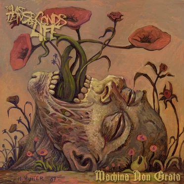 Machina Non Grata by The Last Ten Seconds of Life - album cover