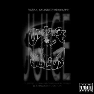Mall Music Presents: Juice by DJ Orange Julius - album cover