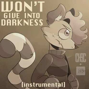 Won't Give Into Darkness (instrumental)