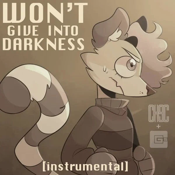 Won't Give Into Darkness (instrumental)