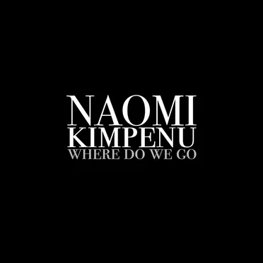 Where Do We Go by Naomi Kimpenu - album cover