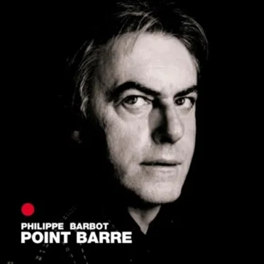 Point Barre by Philippe Barbot - album cover