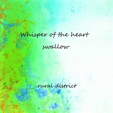 whisper of the heart / swallow