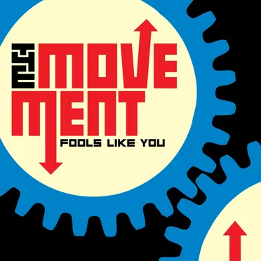 Fools Like You by The Movement - album cover