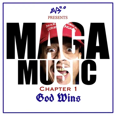 MAGA MUSIC: Chapter 1 - God Wins by DVS 7.0 - album cover