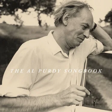 The Al Purdy Songbook by Various Artists - album cover