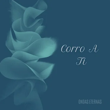 Corro A Ti by Ondas Eternas - album cover