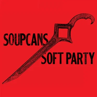 Soft Party by Soupcans - album cover