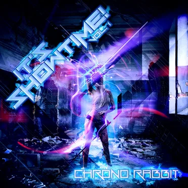 It’s Showtime! Vol. 01 by Chrono Rabbit - album cover