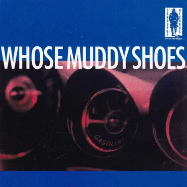 Whose Muddy Shoes