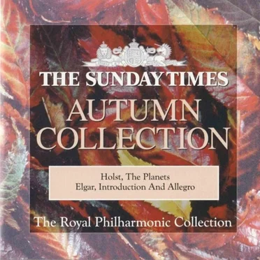 Autumn Collection, Volume 3, The English Greats: Holst: The Planets / Elgar: Introduction and Allegro