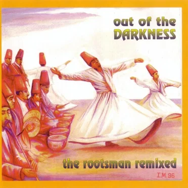 Out of the Darkness: The Rootsman Remixed