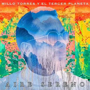 Aire Sereno by Millo Torres y El Tercer Planeta - album cover