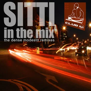 Sitti in the Mix: The Dense Modesto Remixes
