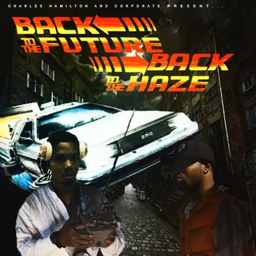 Back To The Future, Back To The Haze by Charles Hamilton - album cover