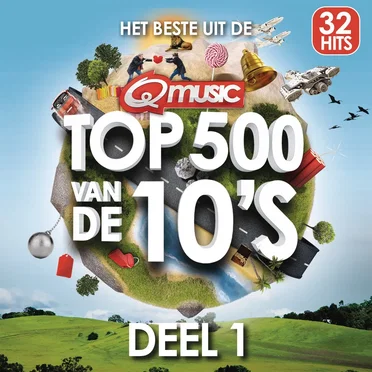 Qmusic Top 500 van de 10’s, Deel 1 by Various Artists - album cover