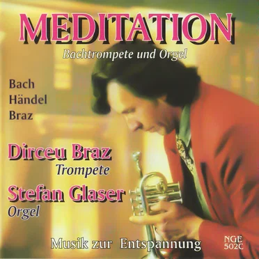 Die Kraft der Stille - Musik zur Meditation und Entspannung von Bach, Händel und Braz