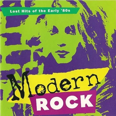 Modern Rock: Lost Hits of the Early ’80s by Various Artists - album cover