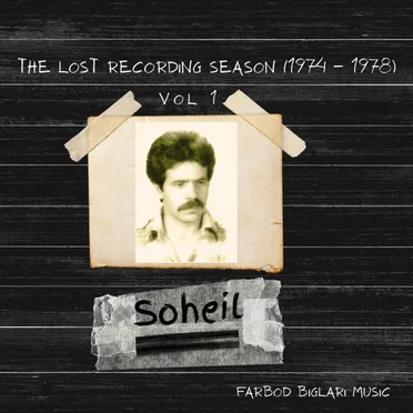 The Lost Recording Season 1974-1978 (Vol.1) by Soheil - album cover