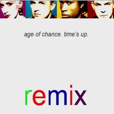 Time’s Up (remix) by Age of Chance - album cover