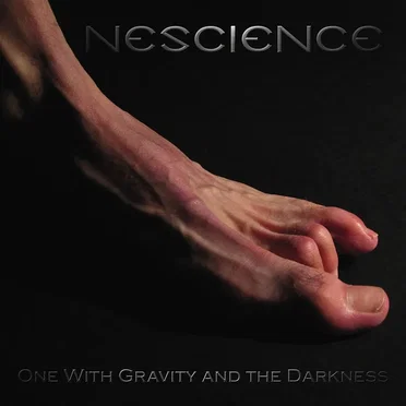 One With Gravity and the Darkness by Nescience - album cover