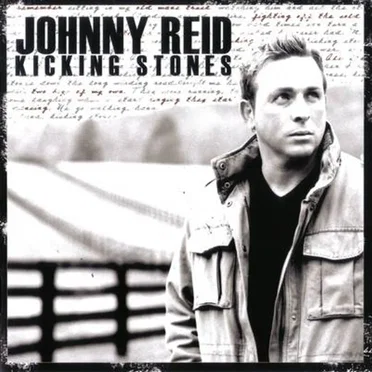 Kicking Stones by Johnny Reid - album cover