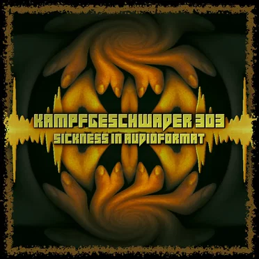 Sickness In Audiofomat by Kampfgeschwader 303 - album cover