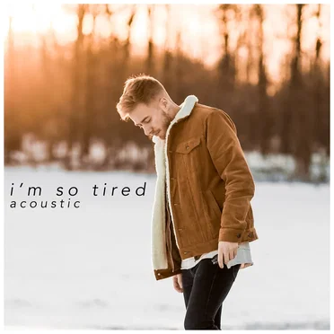 I'm So Tired (acoustic version)