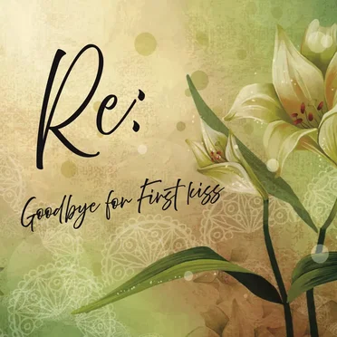 Re: by Goodbye for First kiss - album cover