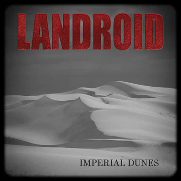 Imperial Dunes by Landroid - album cover