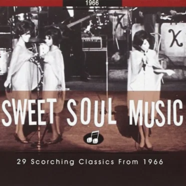 Sweet Soul Music: 29 Scorching Classics From 1966 by Various Artists - album cover