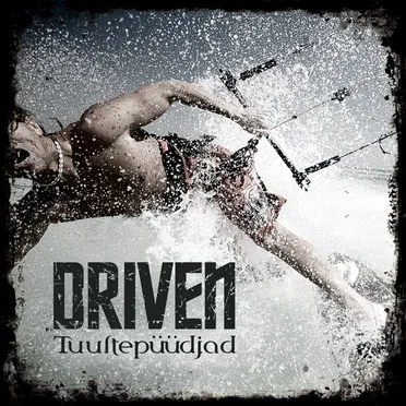 Tuultepüüdjad by Driven - album cover