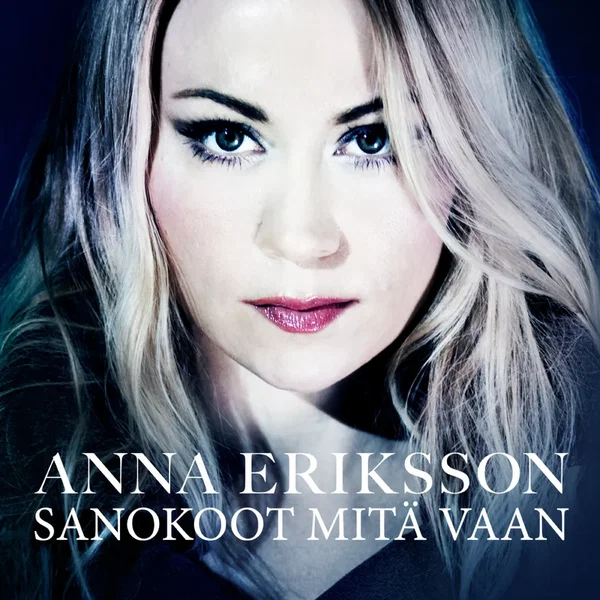 Sanokoot mitä vaan