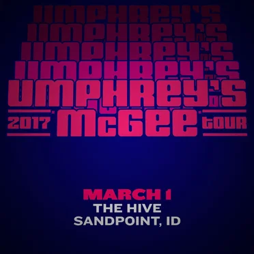 2017-03-01: The Hive, Sandpoint, ID, USA