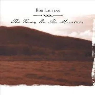 The Honey On The Mountain by Rob Laurens - album cover