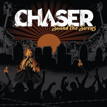 Sound the Sirens by Chaser - album cover