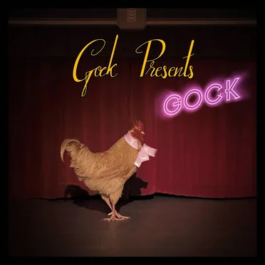 Gock Presents: Gock