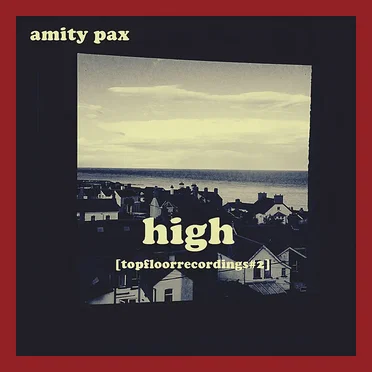 High (topfloorrecordings#2) by Amity Pax - album cover