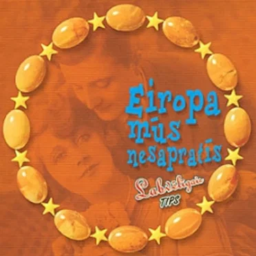 Eiropa mūs nesapratīs by Labvēlīgais tips - album cover