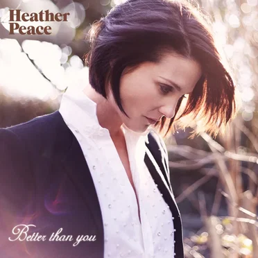 Better Than You by Heather Peace - album cover