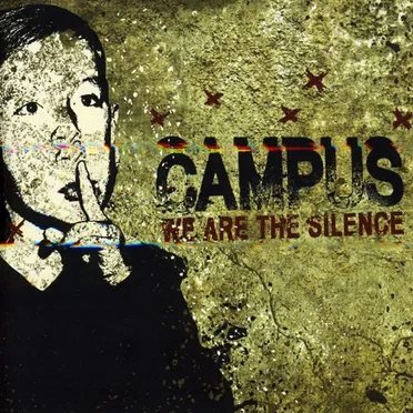 We Are the Silence by Campus - album cover