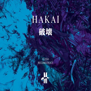 Flesh Reconstruct by Hakai - album cover