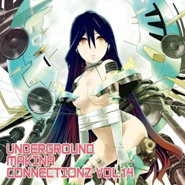 Underground Makina Connectionz Vol. 14 by Various Artists - album cover