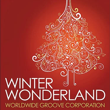 Winter Wonderland by Worldwide Groove Corporation - album cover